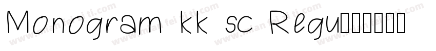 Monogram kk sc Regu字体转换